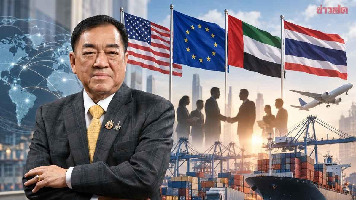 Thai Chamber of Commerce Urges Government to Finalize Three Key Trade Deals