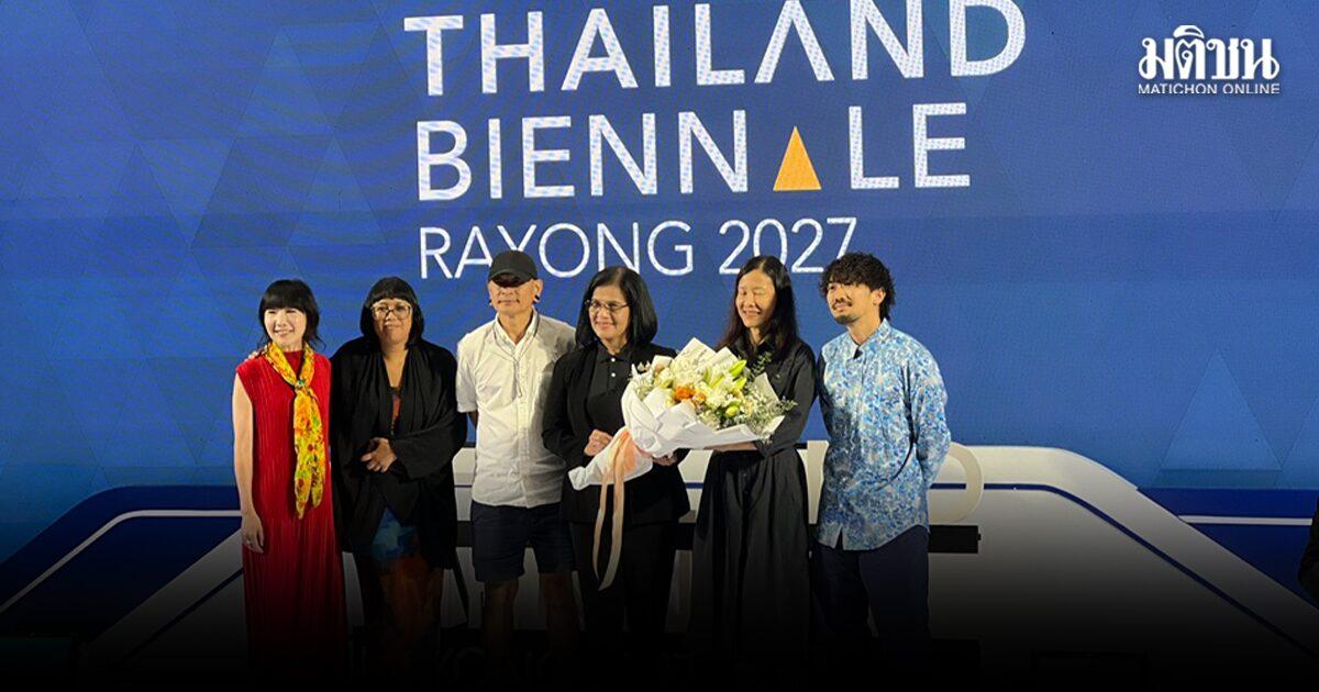 Thailand Biennale Rayong 2027 Artistic Leadership Announced